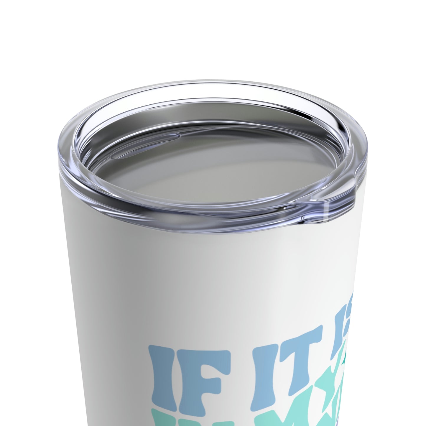 If It’s In My Planner Blue Tumbler 20oz