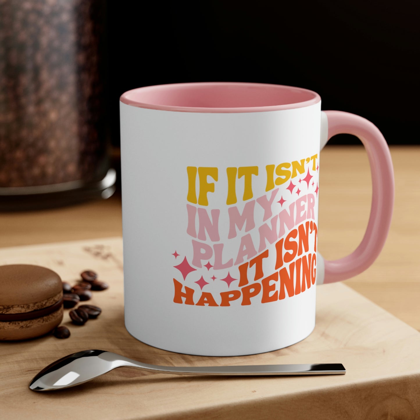 If It’s In My Planner Pink Coffee Mug, 11oz