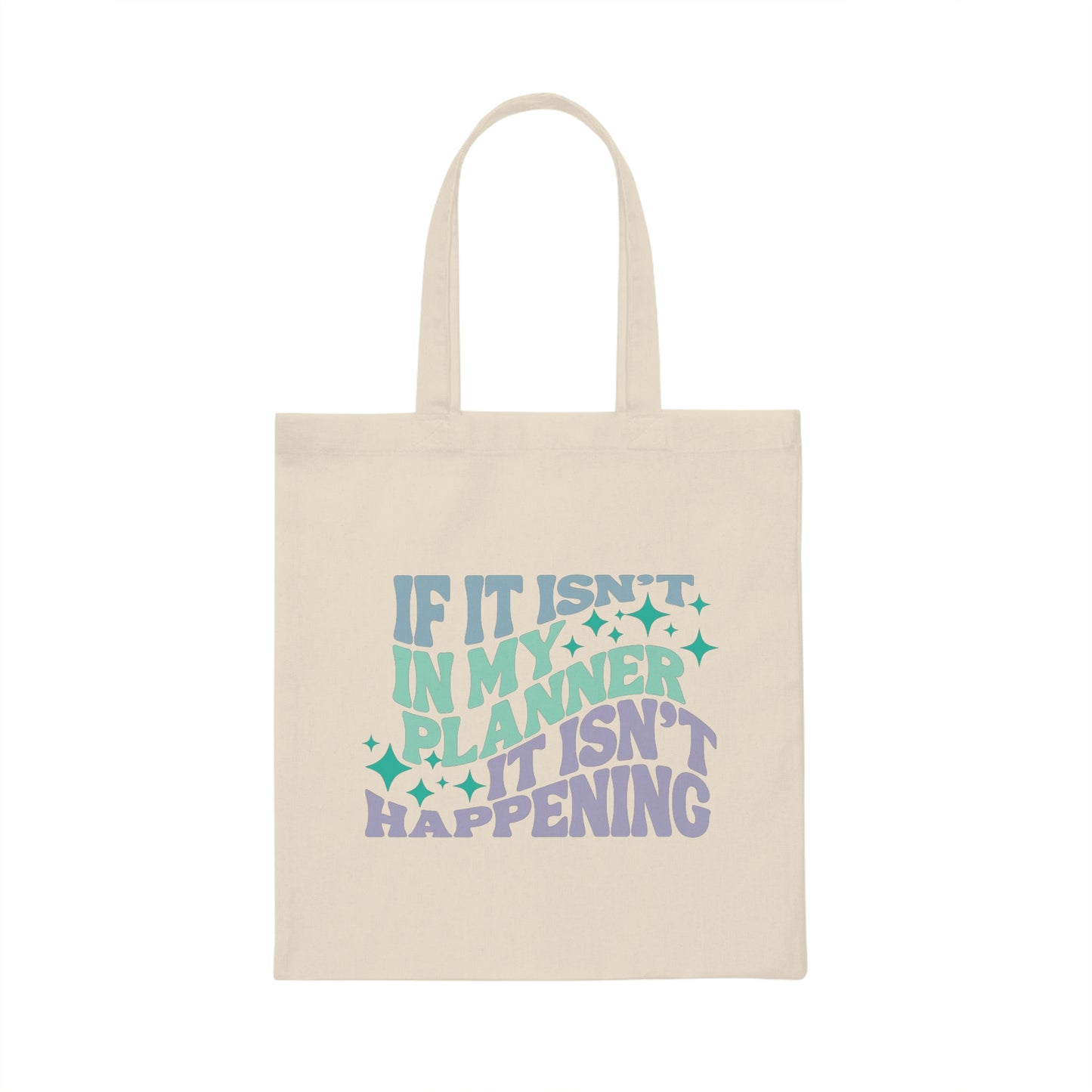 If It’s Not In My Planner Blue Canvas Tote Bag