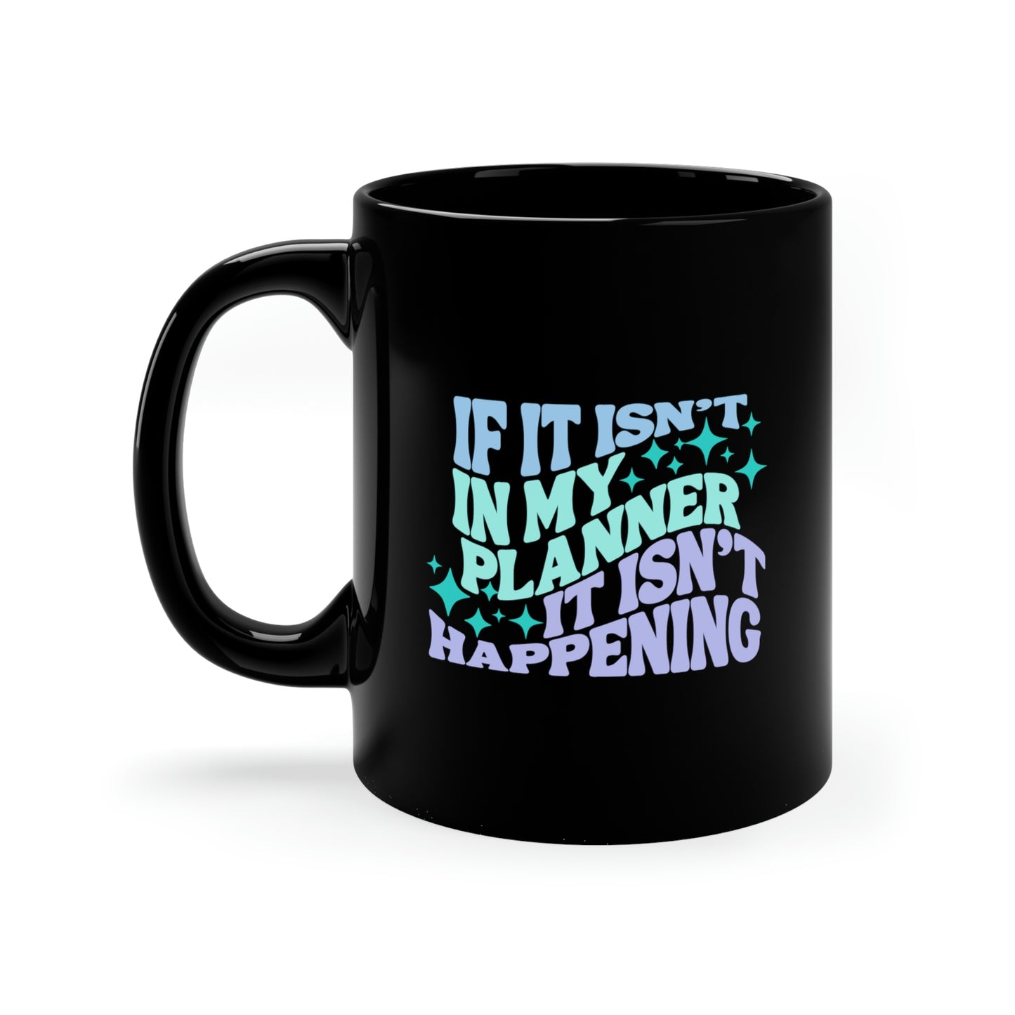 If It’s In My Planner Blue 11oz Mug