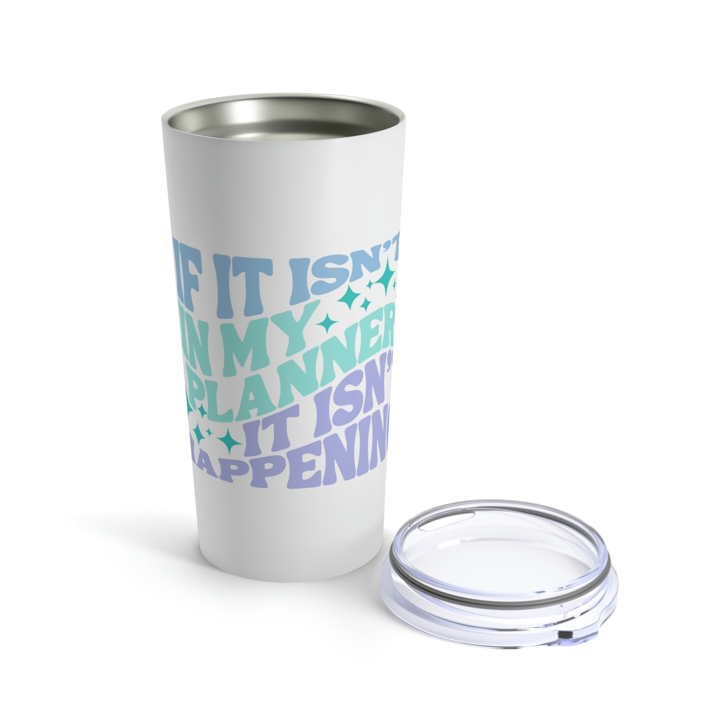 If It’s In My Planner Blue Tumbler 20oz