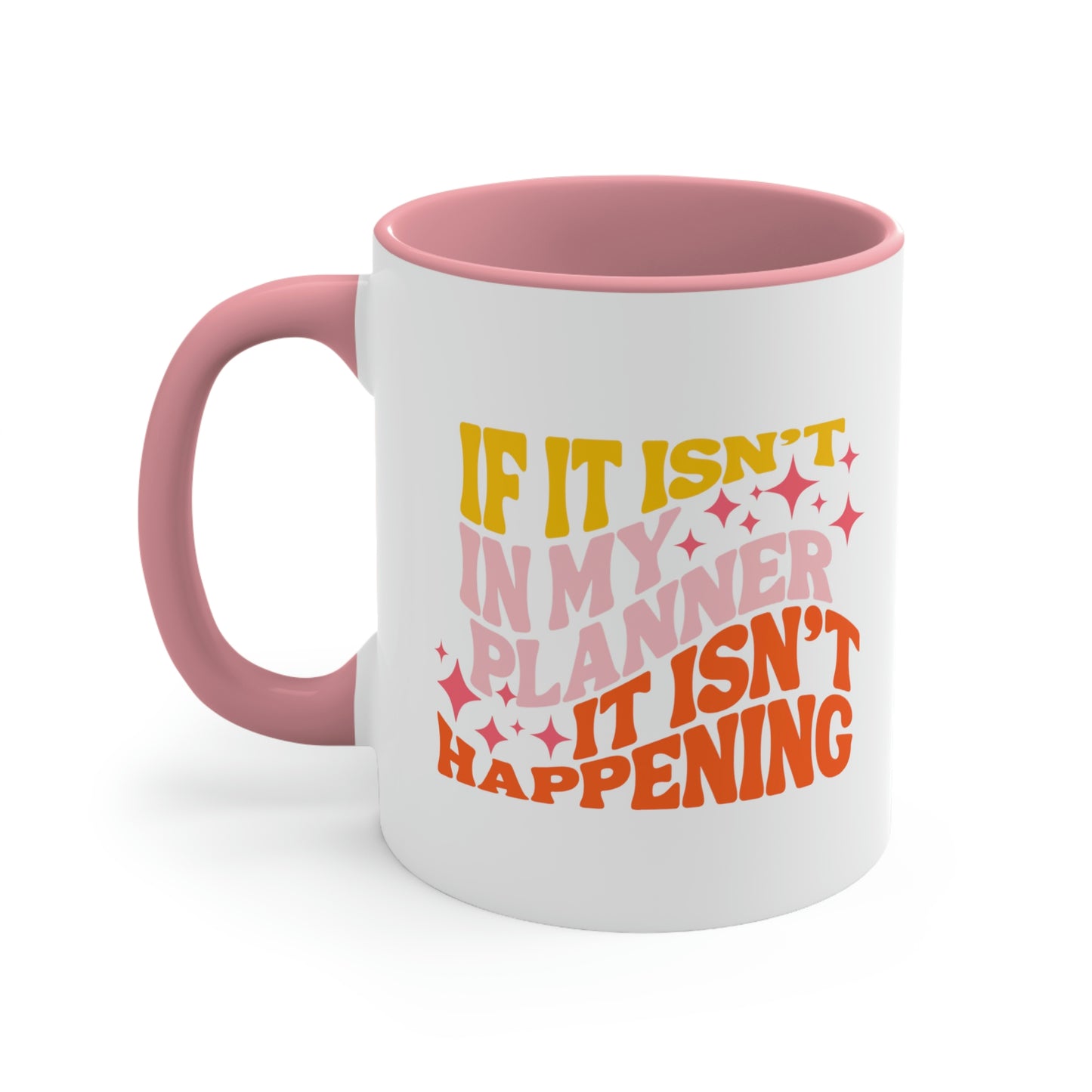 If It’s In My Planner Pink Coffee Mug, 11oz